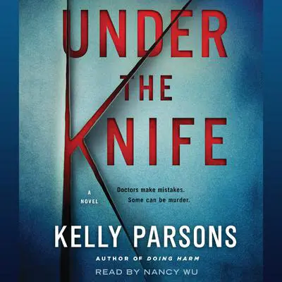 Under the Knife: A History of Surgery in 28 Remarkable Operations Audibook, by Arnold van de Laar