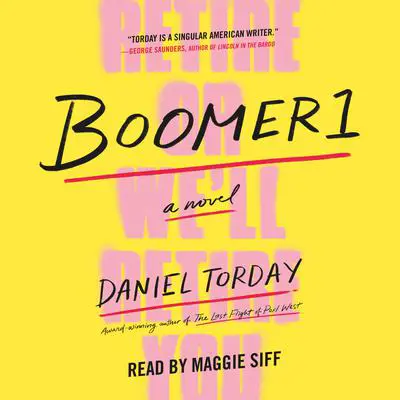Boomer1: A Novel Audibook, by Daniel Torday
