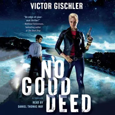 No Good Deed: A Thriller Audibook, by Victor Gischler