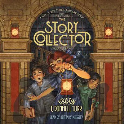 The Story Collector: A New York Public Library Book Audibook, by Kristin O'Donnell Tubb