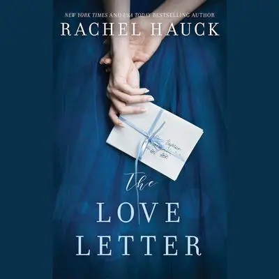 The Love Letter: A Novel Audibook, by Rachel Hauck