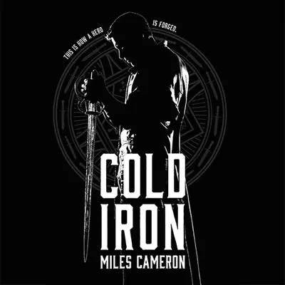 Cold Iron Audibook, by Christian Cameron
