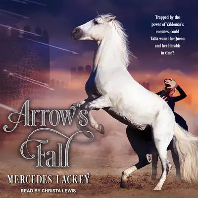 Arrow’s Fall Audibook, by Mercedes Lackey