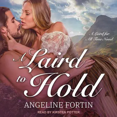 A Laird to Hold Audibook, by Angeline Fortin