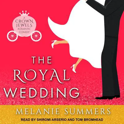 The Royal Wedding Audibook, by Melanie Summers
