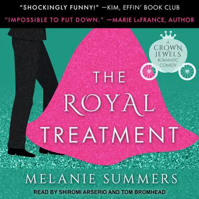 The Royal Treatment Audibook, by Melanie Summers
