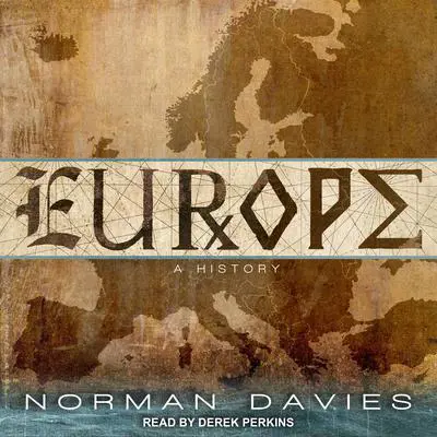 Europe: A History Audibook, by Norman Davies