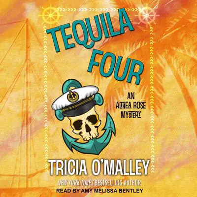 Tequila Four Audibook, by Tricia O'Malley