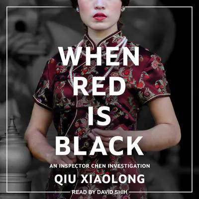 When Red Is Black Audibook, by Qiu Xiaolong