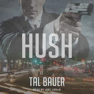 Hush Audibook, by Tal Bauer