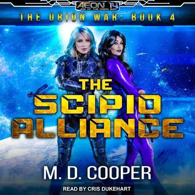 The Scipio Alliance Audibook, by M. D. Cooper