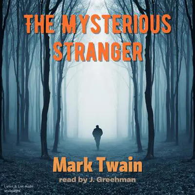 The Mysterious Stranger Audibook, by Mark Twain