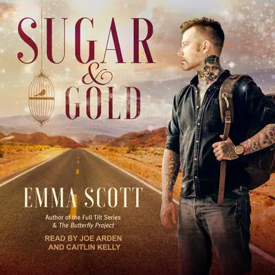 Sugar & Gold Audibook, by Emma Scott