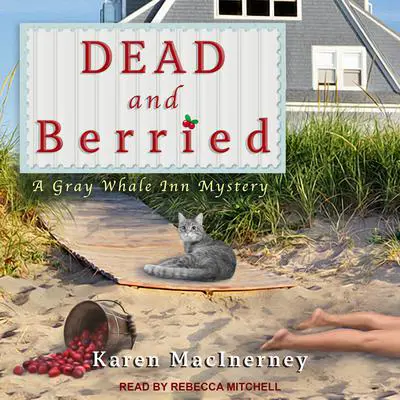 Dead and Berried Audibook, by Karen MacInerney