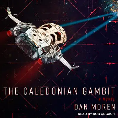 The Caledonian Gambit: A Novel Audibook, by Dan Moren