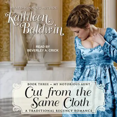 Cut from the Same Cloth Audibook, by Kathleen Baldwin