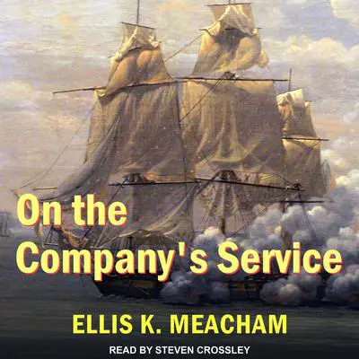 On the Company's Service  Audibook, by Ellis K. Meacham