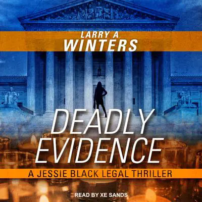 Deadly Evidence Audibook, by Larry A. Winters