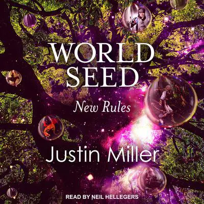 World Seed: New Rules Audibook, by Justin Miller