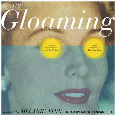 The Gloaming Audibook, by Melanie Finn