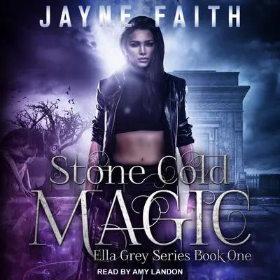 Stone Cold Magic Audibook, by Jayne Faith