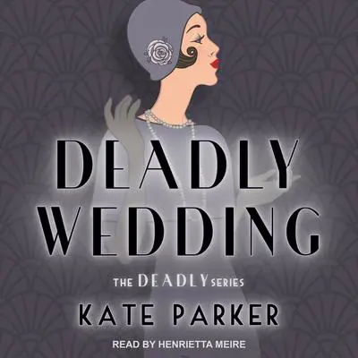 Deadly Wedding Audibook, by Kate Parker