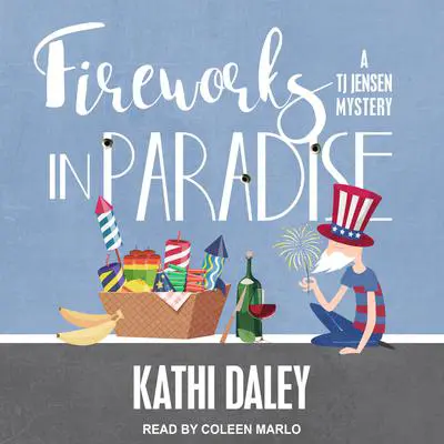 Fireworks in Paradise Audibook, by Kathi Daley