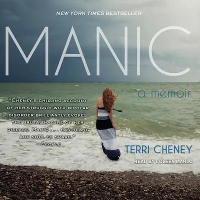 Manic: A Memoir Audibook, by Terri Cheney