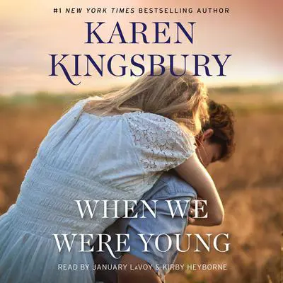 When We Were Young: A Novel Audibook, by Karen Kingsbury