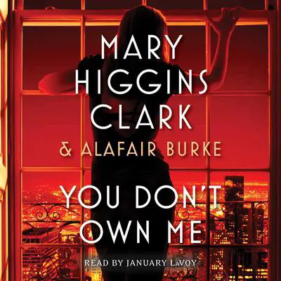 You Don't Own Me Audibook, by Mary Higgins Clark