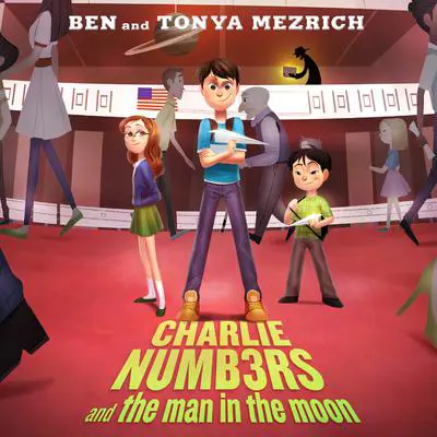 Charlie Numbers and the Man in the Moon Audibook, by Ben Mezrich