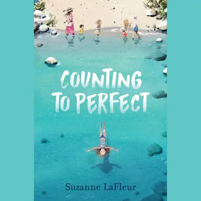 Counting to Perfect Audibook, by Suzanne LaFleur