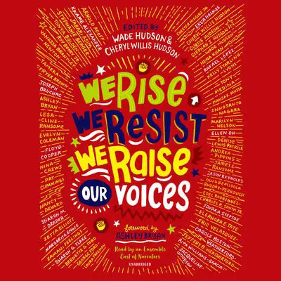 We Rise, We Resist, We Raise Our Voices Audibook, by Cheryl Willis Hudson
