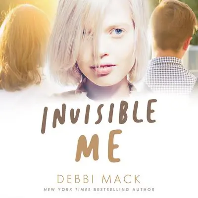 Invisible Me Audibook, by Debbi Mack