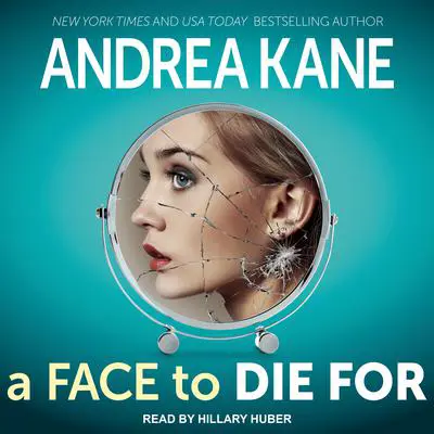 A Face to Die For Audibook, by Andrea Kane