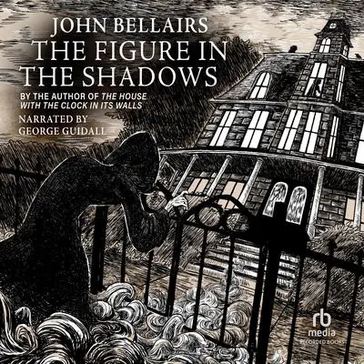 The Figure in the Shadows Audibook, by John Bellairs