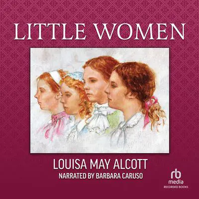 Little Women Audibook, by Louisa May Alcott