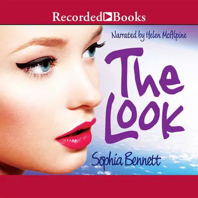 The Look Audibook, by Sophia Bennett