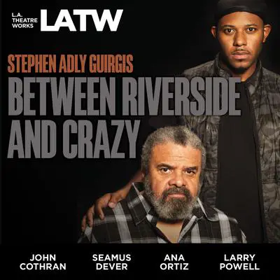Between Riverside and Crazy Audibook, by Stephen Adly Guirgis