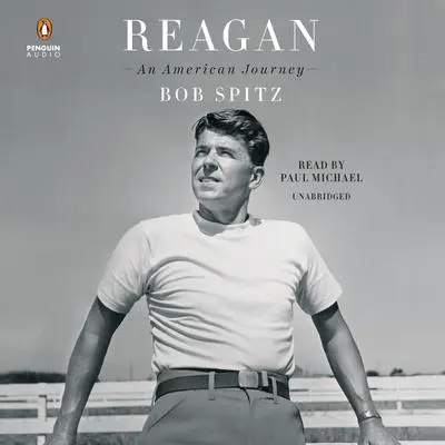 Reagan: An American Journey Audibook, by Bob Spitz
