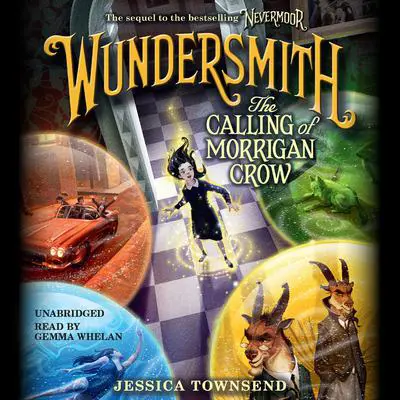 Wundersmith: The Calling of Morrigan Crow Audibook, by Jessica Townsend