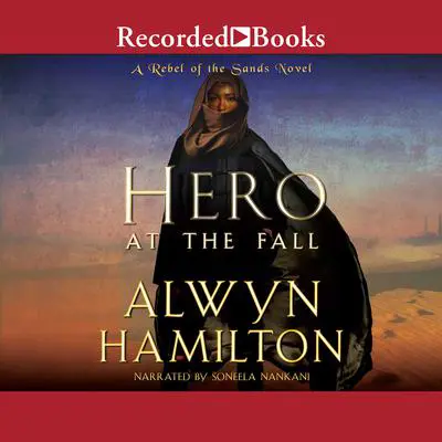 Hero at the Fall Audibook, by Alwyn Hamilton