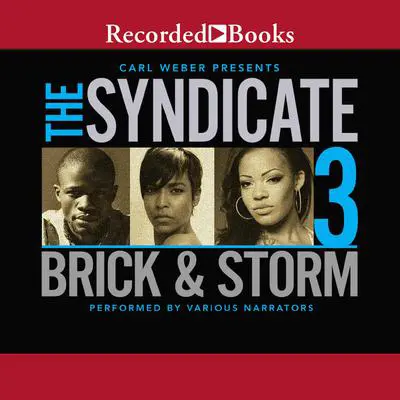 The Syndicate 3: Carl Weber Presents Audibook, by Brick 