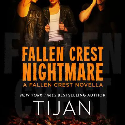 Fallen Crest Nightmare: A Fallen Crest Novella Audibook, by Tijan