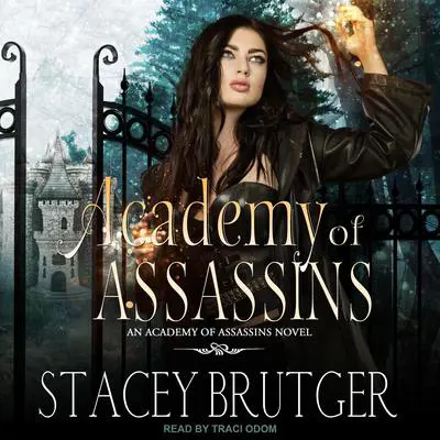 Academy of Assassins Audibook, by Stacey Brutger