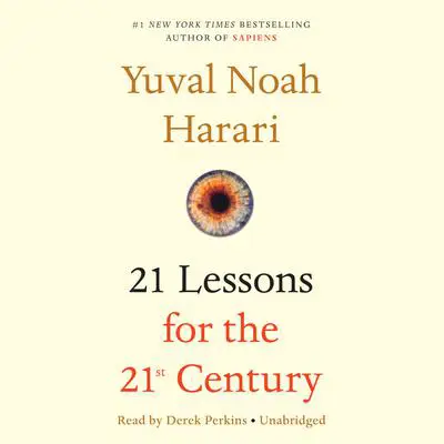 21 Lessons for the 21st Century Audibook, by Yuval Noah Harari