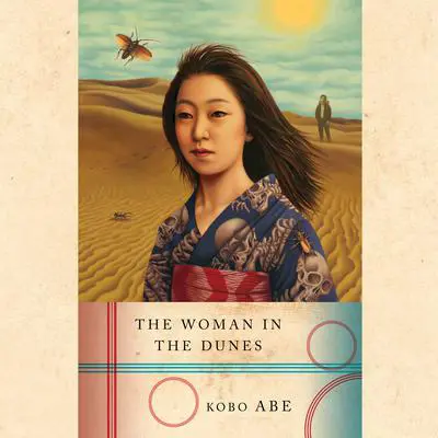 The Woman in the Dunes Audibook, by Kobo Abe