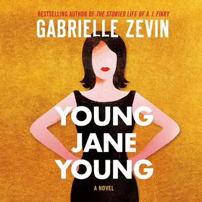 Young Jane Young: A Novel Audibook, by Gabrielle Zevin