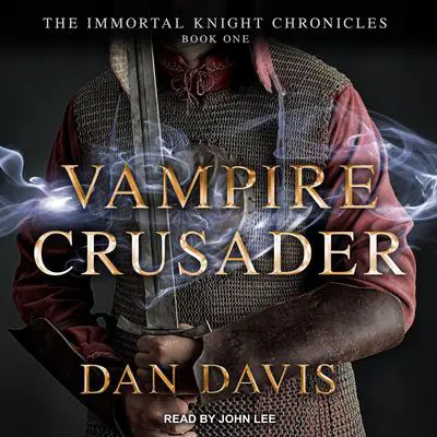 Vampire Crusader Audibook, by Dan Davis