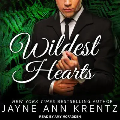 Wildest Hearts Audibook, by Jayne Ann Krentz